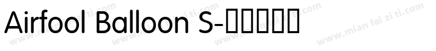 Airfool Balloon S字体转换
